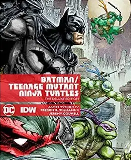 Cudzojazyčná literatúra Batman/Teenage Mutant Ninja Turtles Deluxe Edition - James Tynion,Freddie Williams
