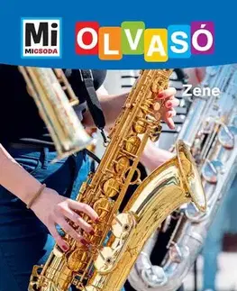 Encyklopédie pre deti a mládež - ostatné Mi Micsoda Olvasó - Zene - Dániel Mona