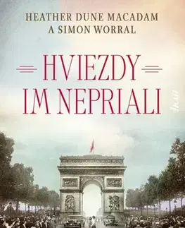 Skutočné príbehy Hviezdy im nepriali - Heather Dune Macadam,Simon Worrall,Matúš Kyčina