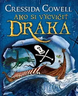Dobrodružstvo, napätie, western Ako sa stať pirátom - Cressida Cowell