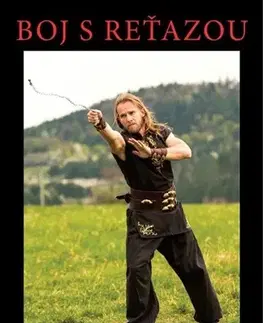 Bojové umenia Boj s reťazou - Vladimír Vojen Kocúrek