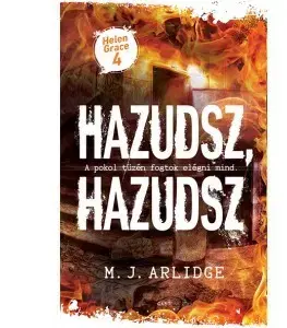 Detektívky, trilery, horory Hazudsz, hazudsz - Helen Grace - M. J. Arlidge