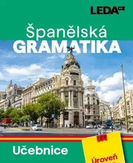 Gramatika a slovná zásoba Španělská gramatika - úroveň B1-C2 - Dana Kratochvílová