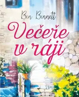 Svetová beletria Večeře v ráji - Ben Bennett