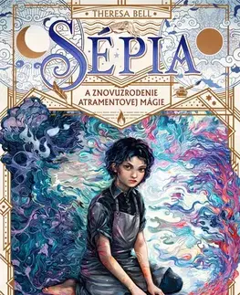 Fantasy, upíri Sépia a znovuzrodenie atramentovej mágie - Theresa Bell,Zuzana Kuráková