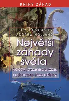 Ezoterika - ostatné Největší záhady světa - Lucy Doncaster