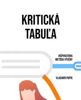 Pedagogika, vzdelávanie, vyučovanie Kritická tabuľa - Vladimír Popík
