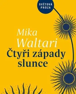 Romantická beletria Čtyři západy slunce - Mika Waltari,Markéta Hejkalová,Marta Hellmuthová