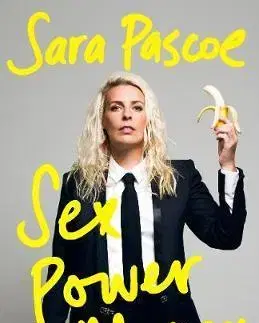 Sex a erotika Sex Power Money - Sara Pascoe