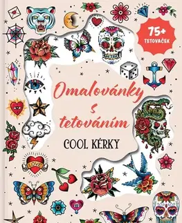 Kreslenie, maľovanie Omalovánky s tetováním - Cool kérky