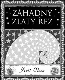 Ezoterika - ostatné Záhadný zlatý řez - Scott Olsen