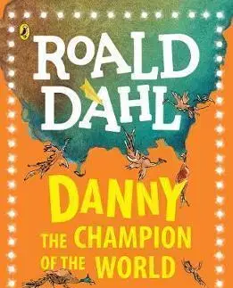 V cudzom jazyku Danny the Champion of the World - The Plays - Roald Dahl