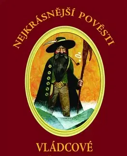 Mytológia Nejkrásnější pověsti: Vládcové našich hor - Hynek Klimek