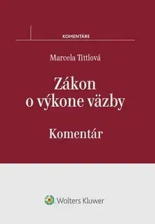 Trestné právo Zákon o výkone väzby - Marcela Tittlová