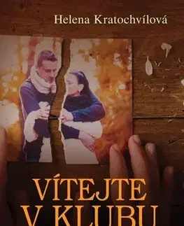 Romantická beletria Vítejte v klubu - Helena Kratochvílová