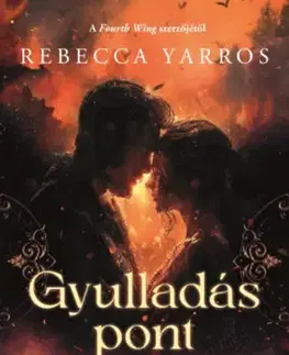 Romantická beletria Gyulladáspont - (Különleges kiadás) - Rebecca Yarros