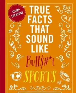 Šport True Facts That Sound Like Bull$#*t: Sports - Shane Carley