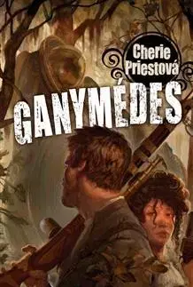 Detektívky, trilery, horory Ganymédes - Cherie Priestová