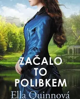 Historické romány Začalo to polibkem - Ella Quinnová