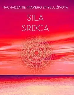 Duchovný rozvoj Sila srdca - Baptist de Pape,Zora Ličková