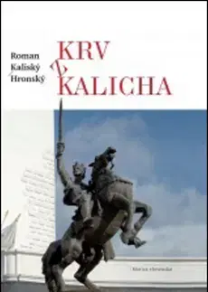 Poézia - antológie Krv z kalicha - Roman Kaliský-Hronský