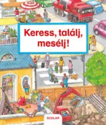 Leporelá, krabičky, puzzle knihy Keress, találj, mesélj! - Susanne Gernhäuser