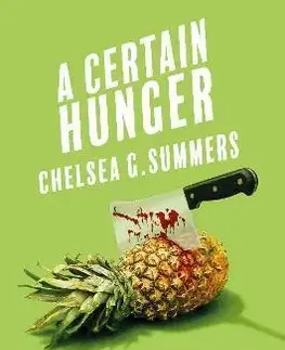 Detektívky, trilery, horory Certain Hunger - Chelsea G. Summers