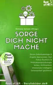 Psychológia, etika Sorge dich nicht mache - Simone Janson