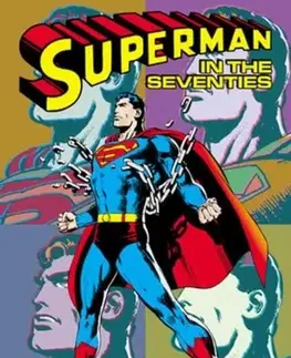 Beletria - ostatné Superman in the Seventies (New Edition) - Denny O'Neil,Len Wein