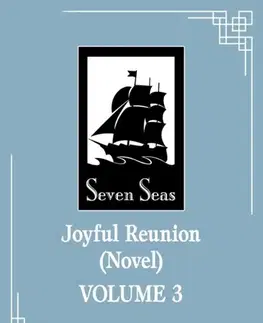 Beletria - ostatné Joyful Reunion (Novel) Vol. 3 - Fei Tian Ye Xiang