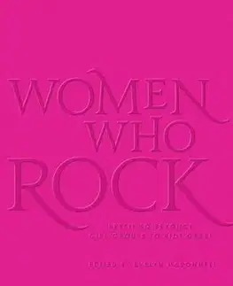 Hudba - noty, spevníky, príručky Women who Rock - Evelyn McDonnell