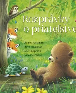 Rozprávky Rozprávky o priateľstve - Claire Freedman,Steve Smallman,Jane Chapman,Lucia Nižníková-Kollárová