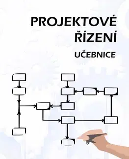 Učebnice - ostatné Projektové řízení - Kateřina Hrazdilová Bočková