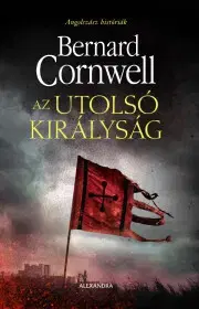 Historické romány Az utolsó királyság - Bernard Cornwell
