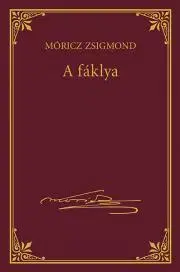 Svetová beletria A fáklya - Zsigmond Móricz