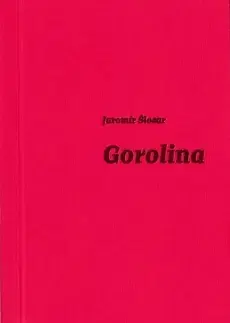 Česká poézia Gorolina - Jaromír Šlosar
