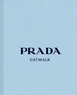 Dizajn, úžitkové umenie, móda Prada Catwalk - Susannah Frankel