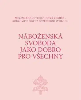 Kresťanstvo Náboženská svoboda jako dobro pro všechny - Mezinárodní teologická komise