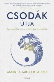 Prírodná lekáreň, bylinky Csodák útja - Mincolla Mark D.