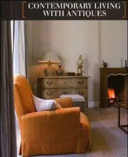 Umenie - ostatné Contemporary living with antiques - Kolektív autorov