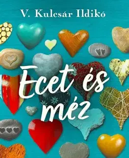 Novely, poviedky, antológie Ecet és méz - Ildikó V. Kulcsár