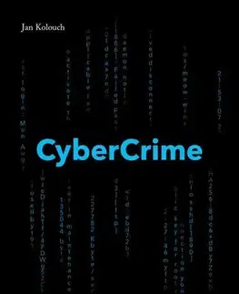 Počítačová literatúra - ostatné CyberCrime - Jan Kolouch
