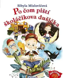 Rozprávky Po čom piští školáčikova dušička, 3. vydanie - Sibyla Mislovičová