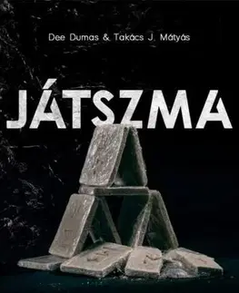 Detektívky, trilery, horory Játszma - Dumas Dee,Takács J. Mátyás