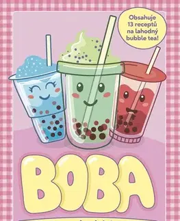 Nápoje - ostatné BOBA: Kniha o bubble tea - Caroline Rowlands,Radka Knotková