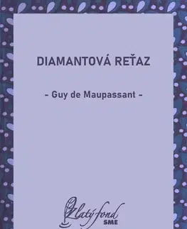 Romantická beletria Diamantová reťaz - Guy de Maupassant