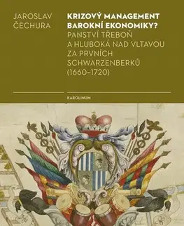 Svetové dejiny, dejiny štátov Krizový management barokní ekonomiky? - Jaroslav Čechura