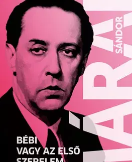 Novely, poviedky, antológie Bébi vagy az első szerelem - A nővér - Sándor Márai