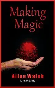 Beletria - ostatné Making Magic - Walsh Allan