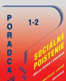 Zákony, zbierky zákonov Poradca 1-2 2020 - Zákon o sociálnom poistení – úplné znenie po novelách s komentárom - Kolektív autorov